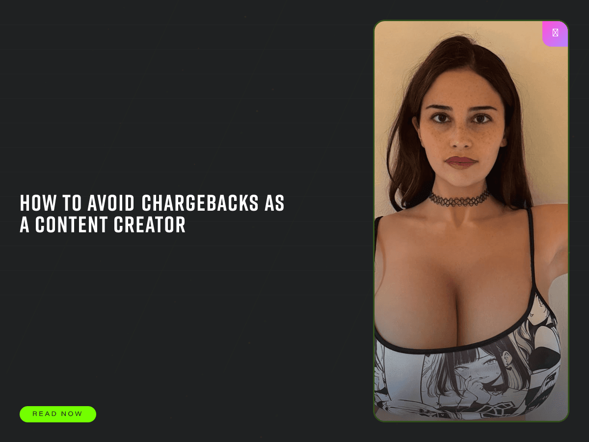 How to Avoid Chargebacks as a Content Creator