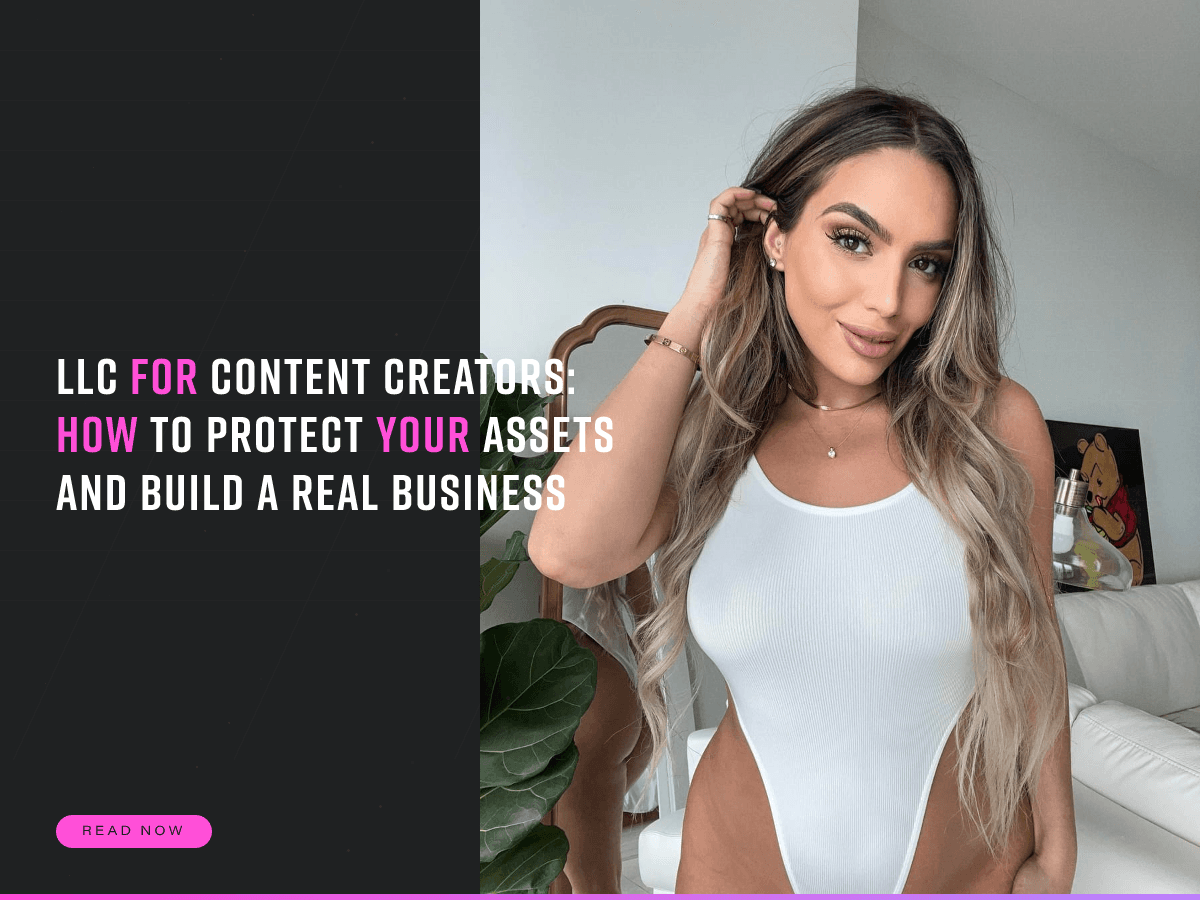LLC for Content Creators: How to Protect Your Assets and Build a Real Business