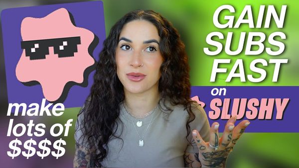 How to GAIN SUBS FAST on SLUSHY! (OnlyFans Alternative)
