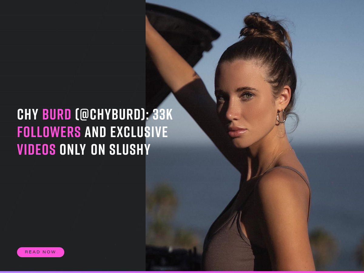 Chy Burd chyburd 33K Followers And Exclusive Videos Only On Slushy chy-burd-chyburd-33k-followers-and-exclusive-videos-only-on-slushy